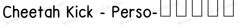 Cheetah Kick - Perso字体转换